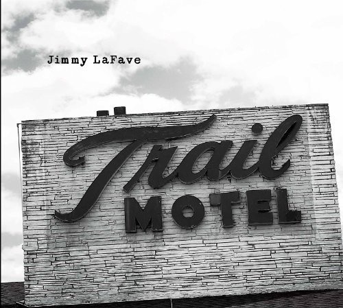 Jimmy Lafave - Trail Three