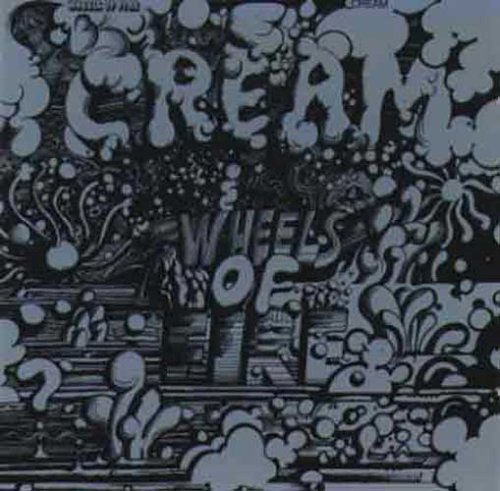 Cream - Wheels Of Fire (remastered)