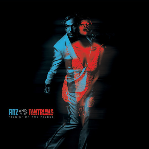 Fitz And The Tantrums - Pickin' Up The Pieces [LP]