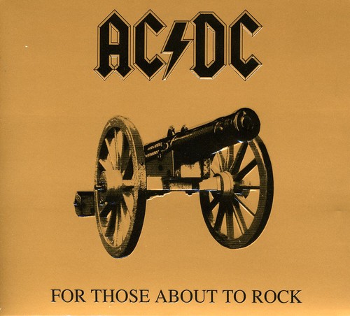 AC/DC - For Those About to Rock We Salute You