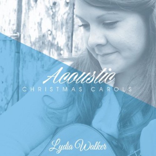 Lydia Walker - Acoustic Christmas Carols