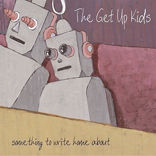 The Get Up Kids - Something To Write Home About (10Th Anniversary)