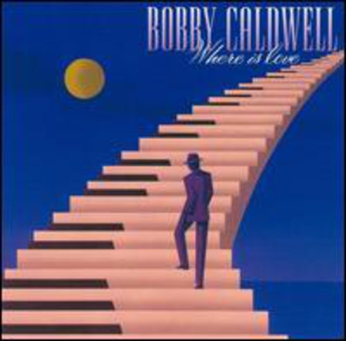 Bobby Caldwell - Where Is Love