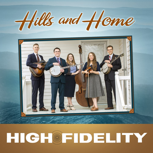 High Fidelity - Hills & Home