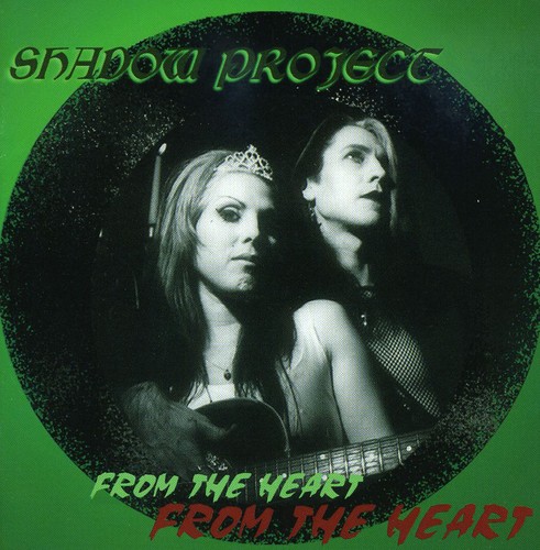 Shadow Project - From the Heart