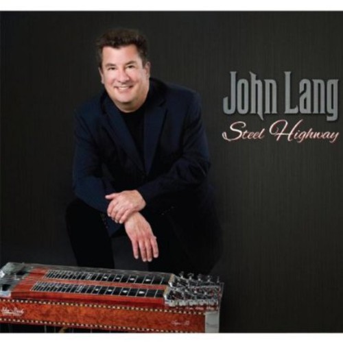 John Lang - Steel Highway