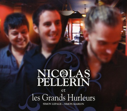 Nicolas Pellerin Et Les Grands [Import]