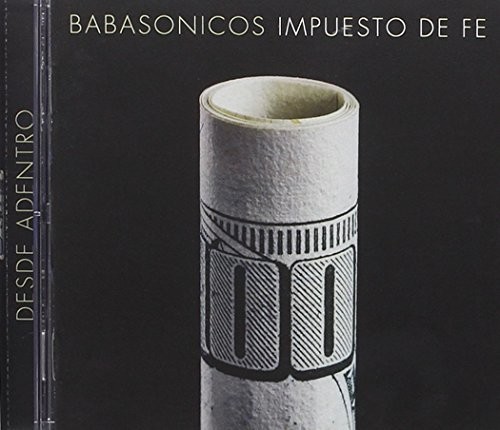 Babasonicos - Desde Adentro: Impuesto De Fe (Vivo)
