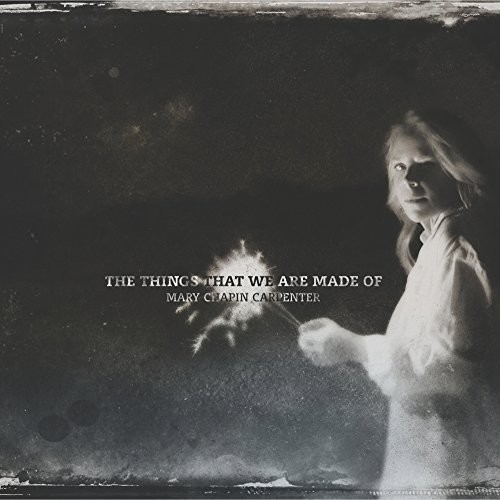 Mary Chapin Carpenter - The Things That We Are Made Of [Vinyl]