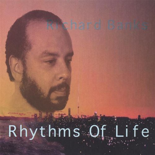 Richard Banks - Rhythms of Life