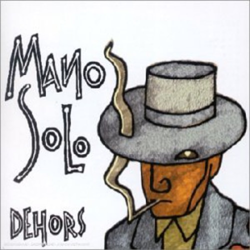 Mano Solo - Dehors [Import]