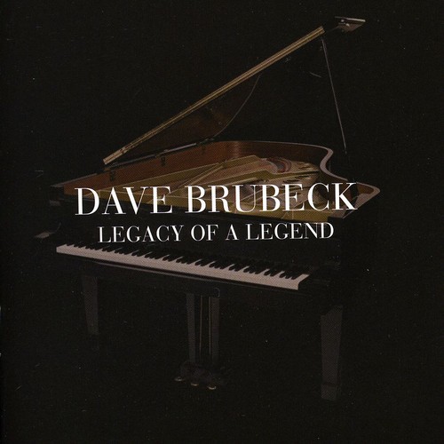 Dave Brubeck - Legacy Of A Legend