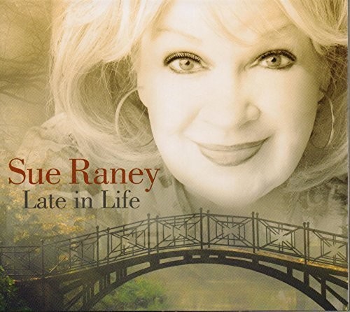 Sue Raney - Late In Life (Fra)