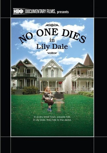 No One Dies in Lily Dale