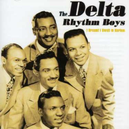 Delta Rhythm Boys - I Dreamt I Dwelt in Harlem