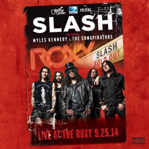 Slash Live at the Roxy 09.25.14
