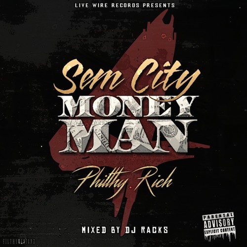 Philthy Rich - Sem City Money Man 4 [Digipak]