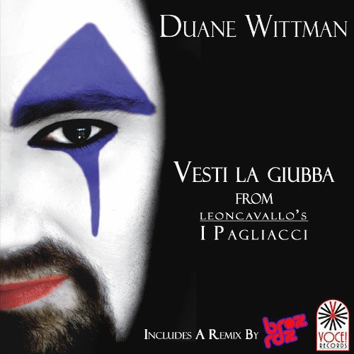 Duane Wittman - Vesti la Giubba