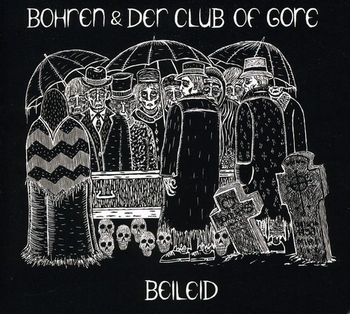 Bohren & Der Club Of Gore - Beileid [Import]