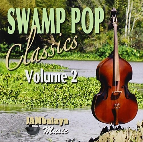 Swamp Pop Classics 2 / Various - Swamp Pop Classics 2 / Various