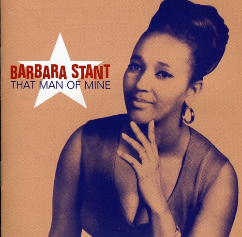 Barbara Stant - That Man Of Mine: Raw Soul From Norfolk, Virginia