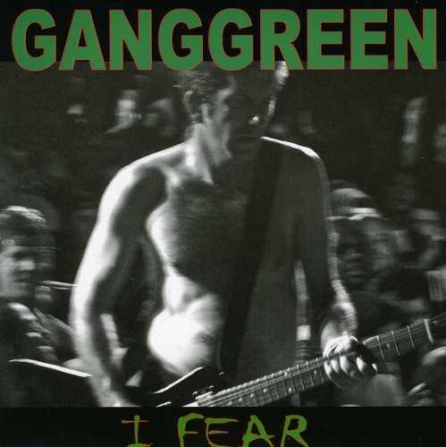 Gang Green - Fear / the Other Place
