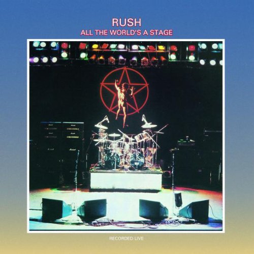 Rush - All The World's Stage (remastered)
