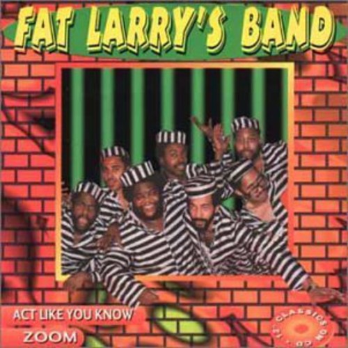 Fat Larry's Band - Act Like You Know/Zoom [Import]
