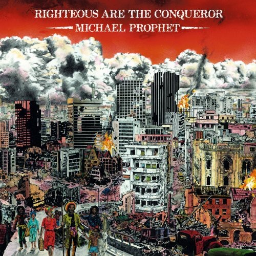 Michael Prophet - Righteous Are The Conqueror