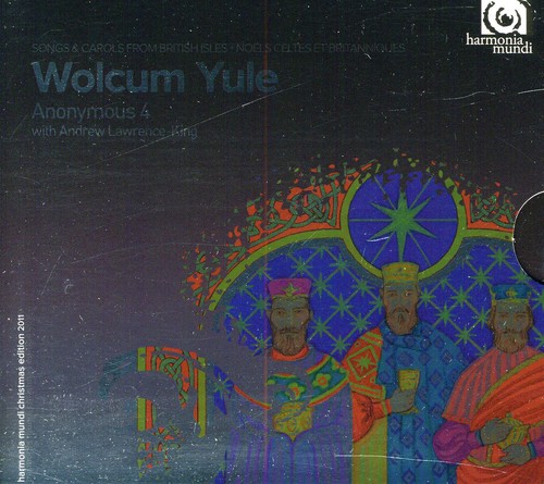 Anonymous 4 - Wolcum Yule
