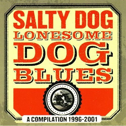 Salty Dog - Lonesome Dog Blues
