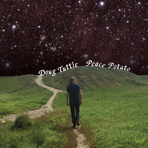 Doug Tuttle - Peace Potato