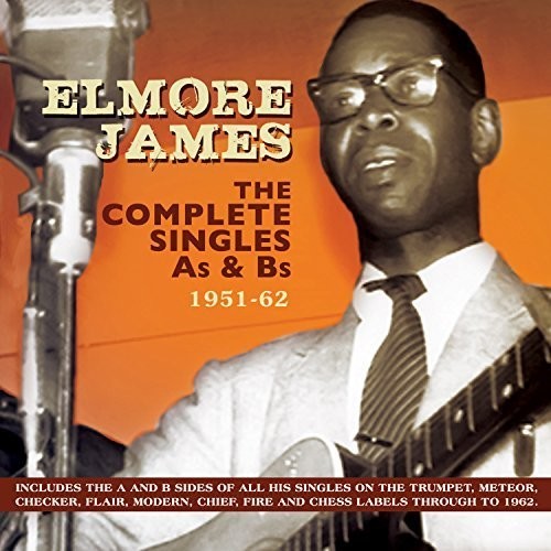 Elmore James - Complete Singles As & BS 1951-62