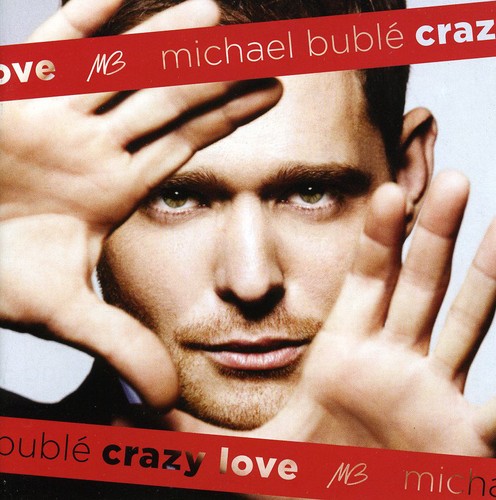 Michael Buble - Crazy Love-Special Edition [Import]