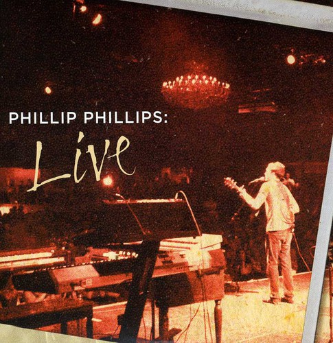 Phillip Phillips - Phillip Phillips: Live [EP]
