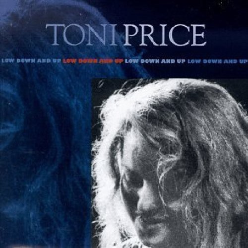 Toni Price - Lowdown & Up