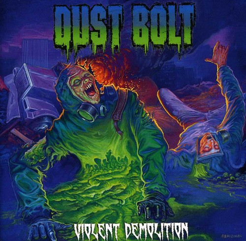 Dust Bolt - Violent Demolition