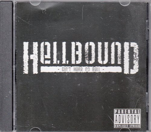Hellbound - Didn't Hear No Bell