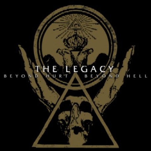 Legacy - Beyond Hurt Beyond Hell [Import]