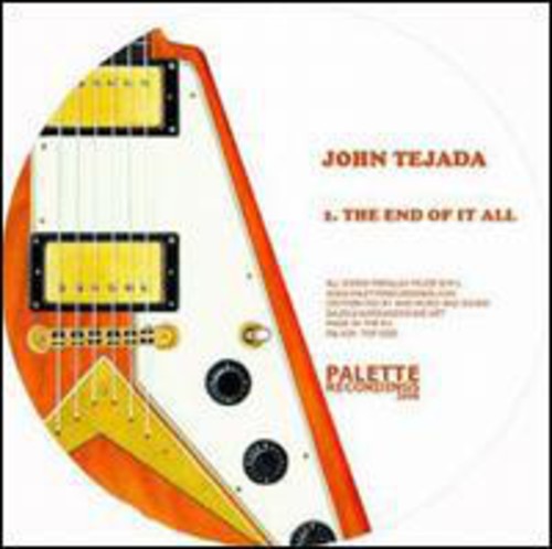 John Tejada - End of It All