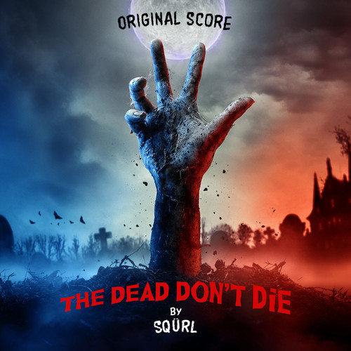 SQURL - Dead Don't Die (Original Score) [Digipak]