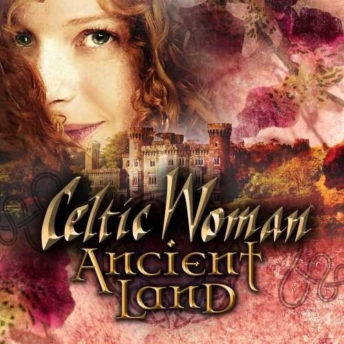 Celtic Woman - Ancient Land [Blu-ray]