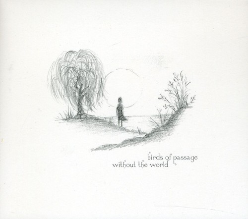 Birds Of Passage - Without the World