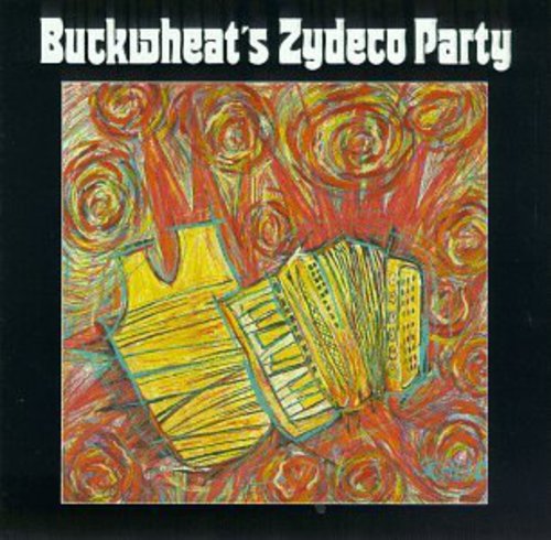 Buckwheat Zydeco - Buckwheat Zydeco's Party
