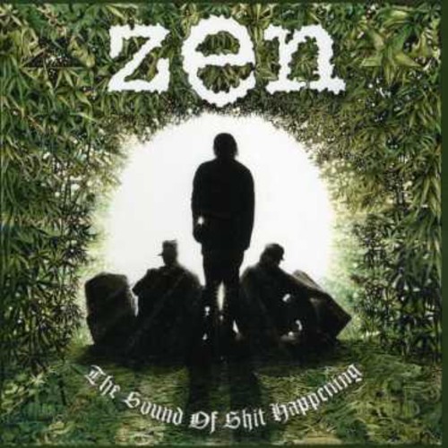 Zen - Sound of Shit Happening