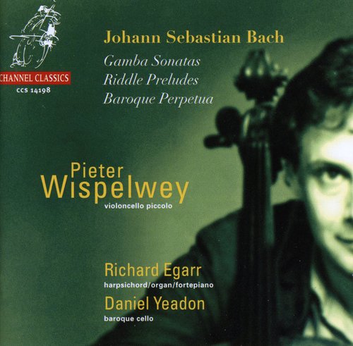 Pieter Wispelwey - Gamba Sonatas Riddle Preludes.