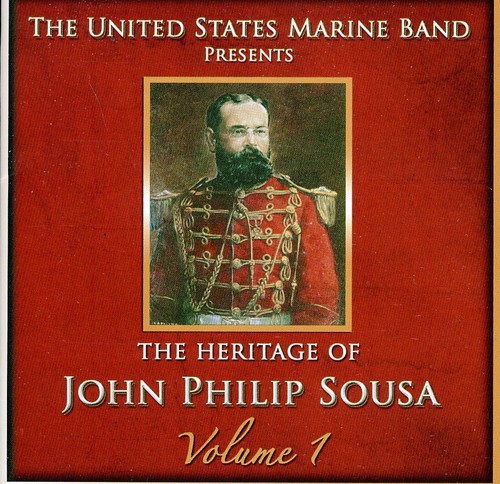 Heritage of John Philip Sousa, Vol.1