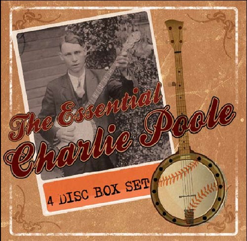 Charlie Poole - Essential Charlie Poole [Import]