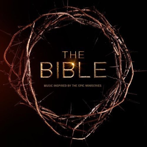 Bible Music Inspired By The Epic Mi - The Bible: Inspired By The Epic Mini Series