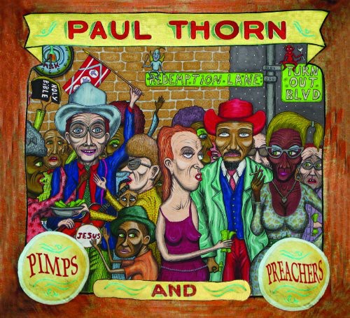 Paul Thorn - Pimps and Preachers